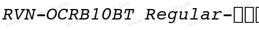 RVN-OCRB10BT Regular字体转换